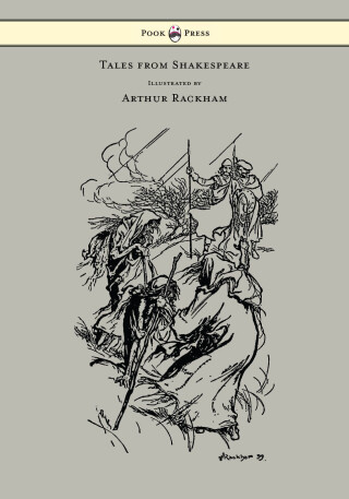 Tales from Shakespeare - Illustrated by Arthur Rackham
