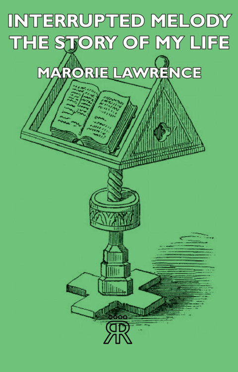 Cover image for book Interrupted Melody - The Story of My Life