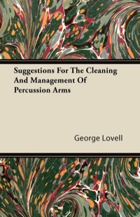 Cover image: Suggestions For The Cleaning And Management Of Percussion Arms 9781447436997