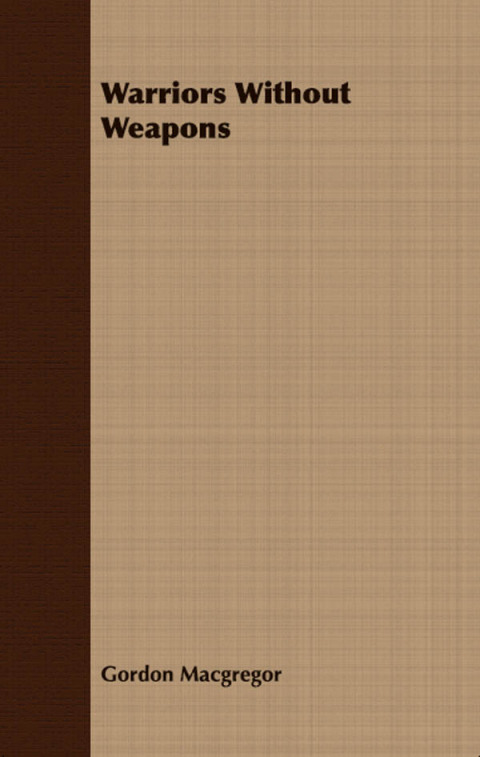Cover image for book Warriors Without Weapons