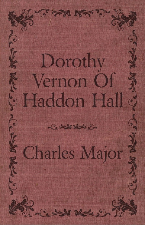 Cover image for book Dorothy Vernon Of Haddon Hall