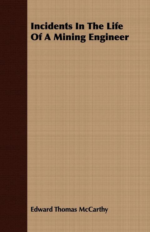 Cover image for book Incidents In The Life Of A Mining Engineer