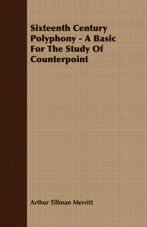 Cover image for book Sixteenth Century Polyphony - A Basic For The Study Of Counterpoint