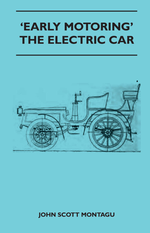 Cover image for book 'Early Motoring' - The Electric Car