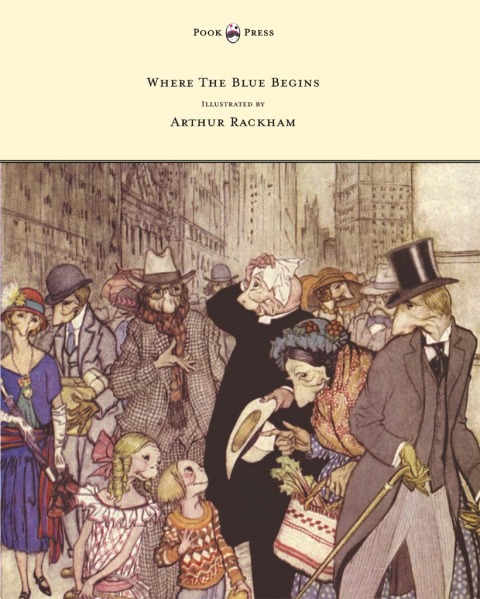 Cover image for book Where the Blue Begins - Illustrated by Arthur Rackham