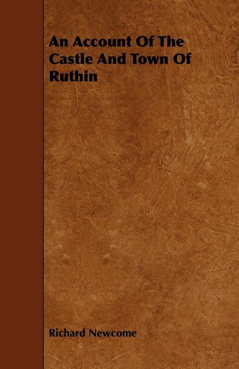 Cover image for book An Account Of The Castle And Town Of Ruthin