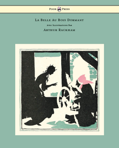 Cover image for book La Belle Au Bois Dormant - Avec Illustrations Par Arthur Rackham