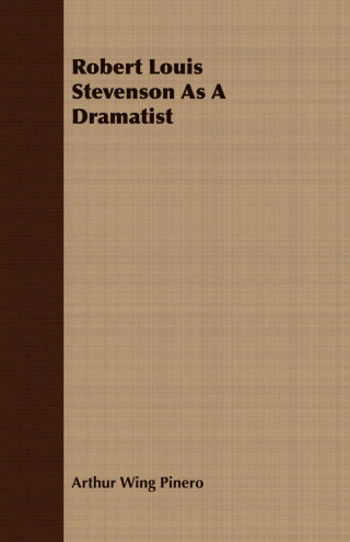 Robert Louis Stevenson As A Dramatist