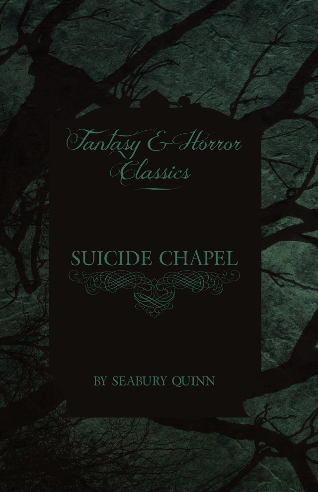 Suicide Chapel (Fantasy and Horror Classics)