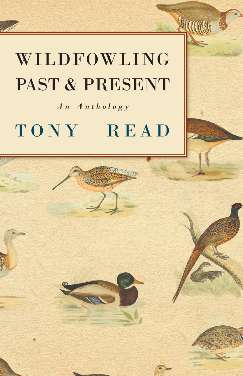 Cover image for book Wildfowling Past & Present - An Anthology
