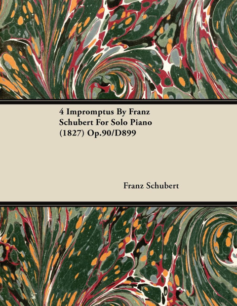Cover image for book 4 Impromptus By Franz Schubert For Solo Piano (1827) Op.90/D899