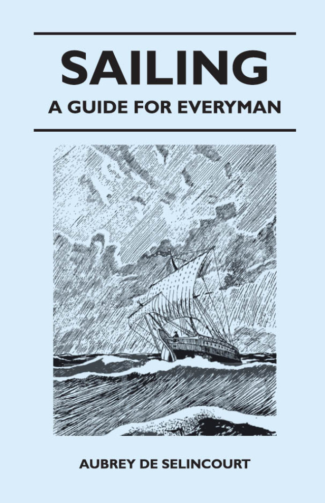 Sailing - A Guide for Everyman