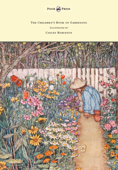 Cover image for book The Children's Book of Gardening - Illustrated by Cayley-Robinson