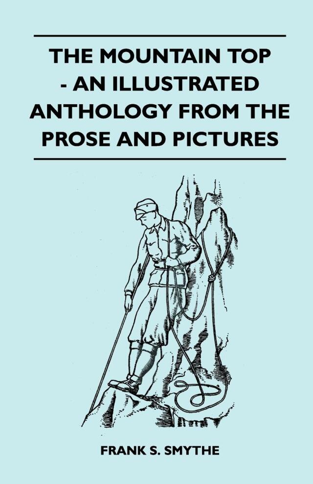 The Mountain Top - An Illustrated Anthology From the Prose and Pictures