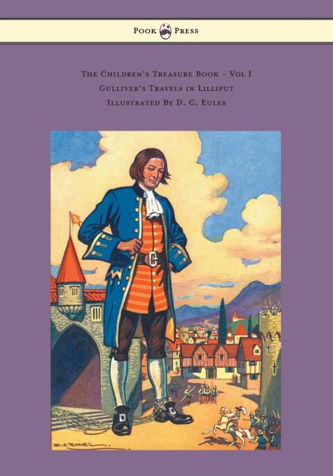 Cover image for book The Children's Treasure Book - Vol I - Gulliver's Travels in Lilliput - Illustrated By D. C. Eules