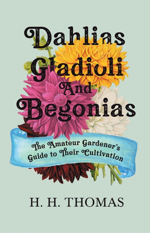 Cover image for book Dahlias, Gladioli and Begonias