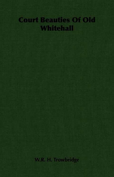 Cover image for book Court Beauties Of Old Whitehall