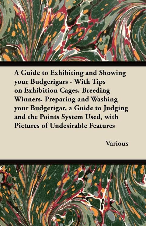 Cover image for book A Guide to Exhibiting and Showing your Budgerigars
