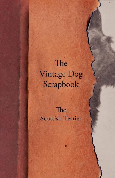 Cover image for book The Vintage Dog Scrapbook - The Scottish Terrier