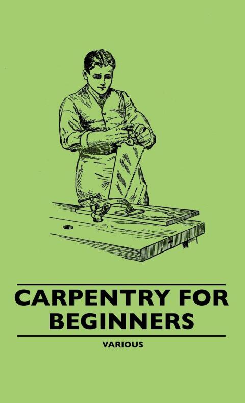 Cover image for book Carpentry for Beginners