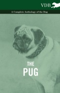 The Pug - A Complete Anthology of the Dog - Various