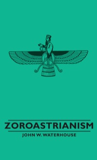 صورة الغلاف: Zoroastrianism 9781443732956