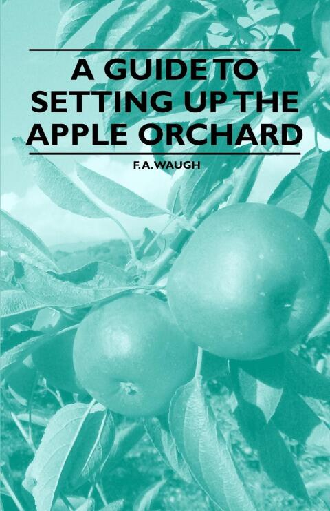 Cover image for book A Guide to Setting up the Apple Orchard