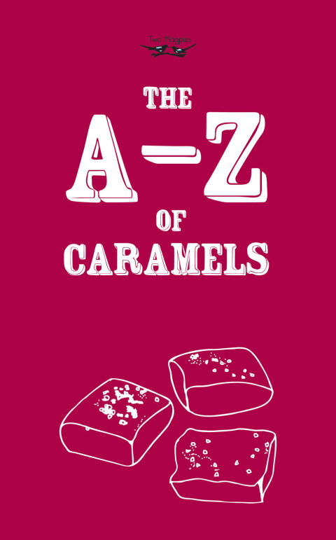 Cover image for book The A-Z of Caramels