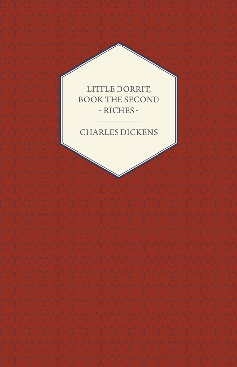 Cover image for book Little Dorrit, Book the Second - Riches