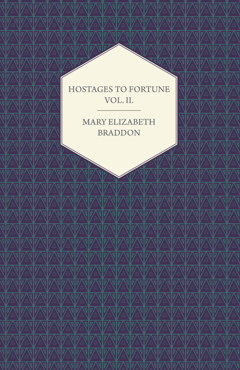 Cover image for book Hostages to Fortune Vol. II.