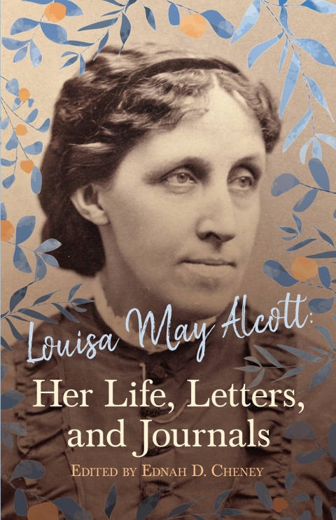Cover image for book Louisa May Alcott: Her Life, Letters, and Journals