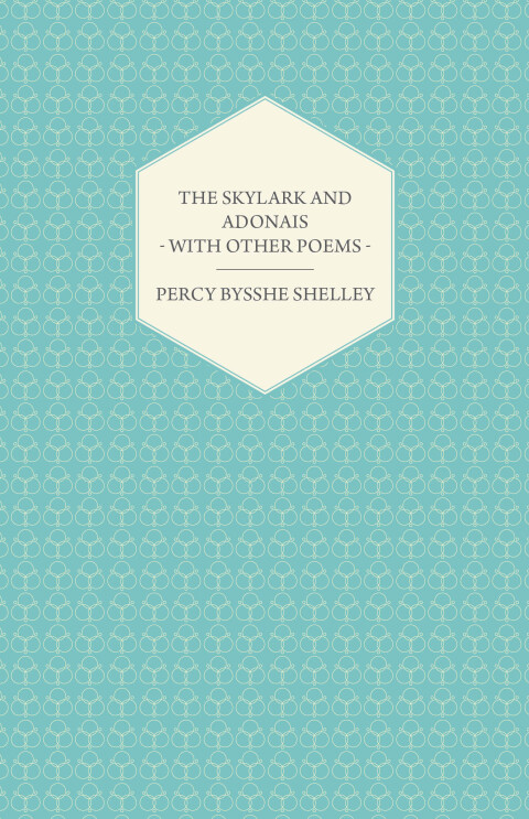 Cover image for book The Skylark and Adonais - With Other Poems