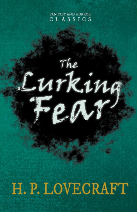 Cover image for book The Lurking Fear (Fantasy and Horror Classics)