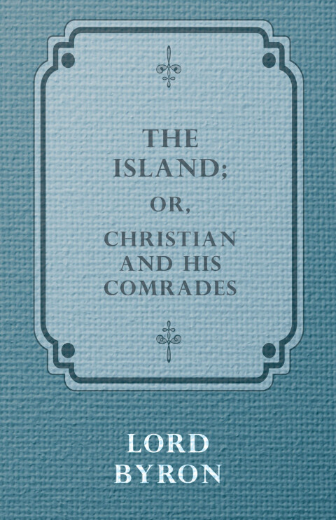Cover image for book The Island; Or, Christian and his Comrades