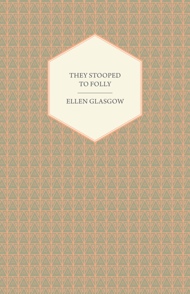They Stooped to Folly