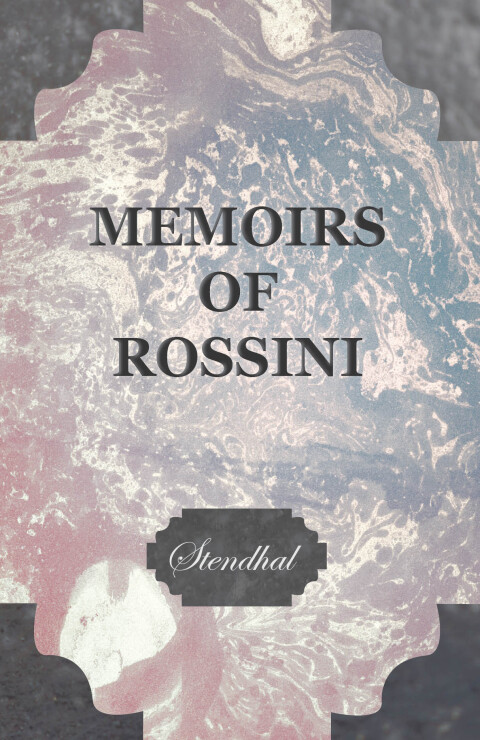 Cover image for book Memoirs of Rossini