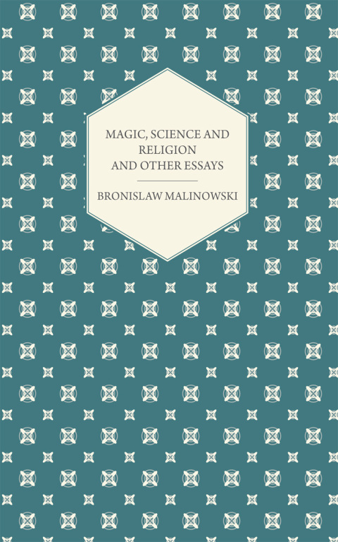 Cover image for book Magic, Science and Religion and Other Essays
