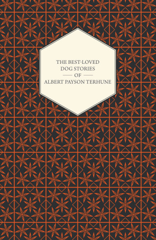 The Best-Loved Dog Stories of Albert Payson Terhune