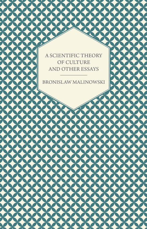 Cover image for book A Scientific Theory of Culture and Other Essays