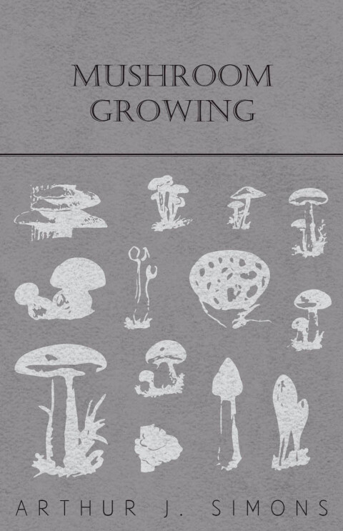 Cover image for book Mushroom Growing