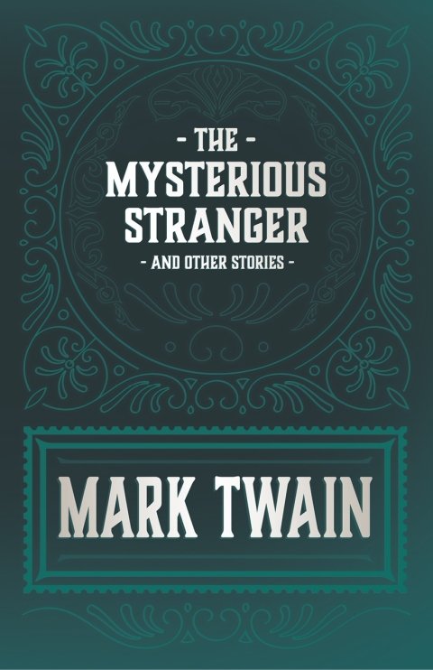 Cover image for book The Mysterious Stranger and Other Stories