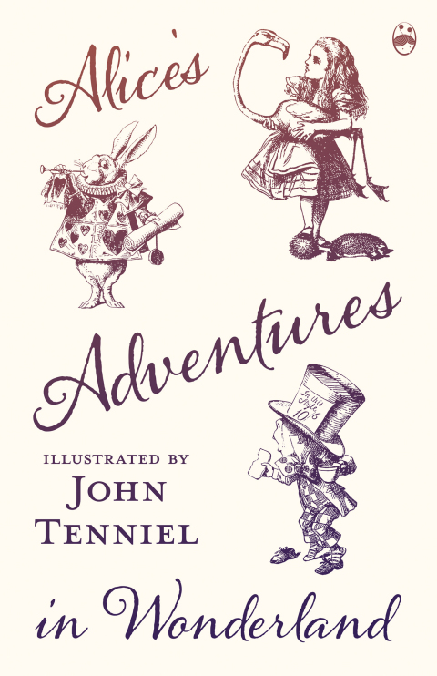 Cover image for book Alice's Adventures in Wonderland - Illustrated by John Tenniel