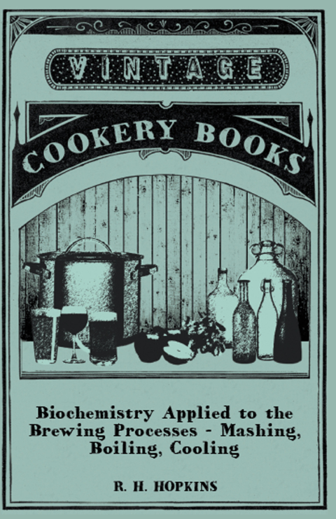 Cover image for book Biochemistry Applied to the Brewing Processes - Mashing, Boiling, Cooling