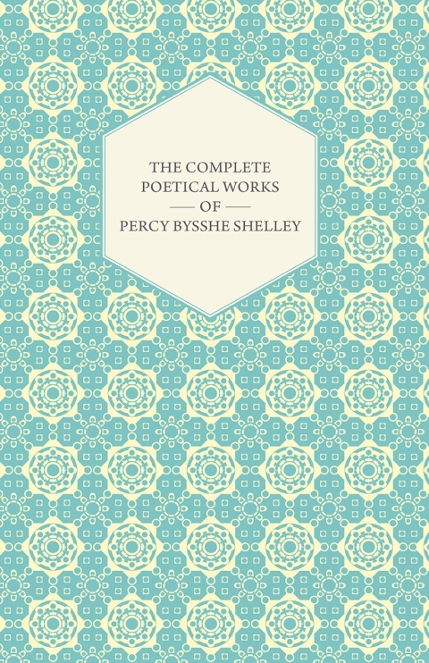 Cover image for book The Complete Poetical Works of Percy Bysshe Shelley
