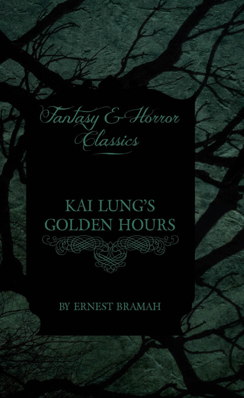Cover image for book Kai Lung's Golden Hours