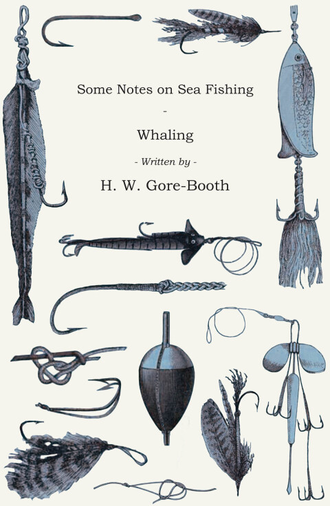 Cover image for book Some Notes on Sea Fishing - Whaling