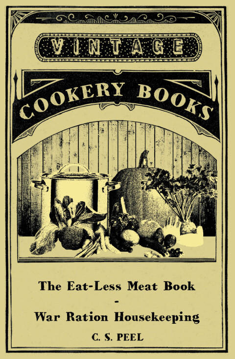 Cover image for book The Eat-Less Meat Book - War Ration Housekeeping