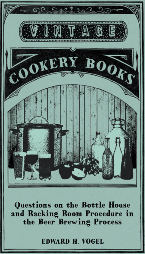 Cover image for book Questions on the Bottle House and Racking Room Procedure in the Beer Brewing Process
