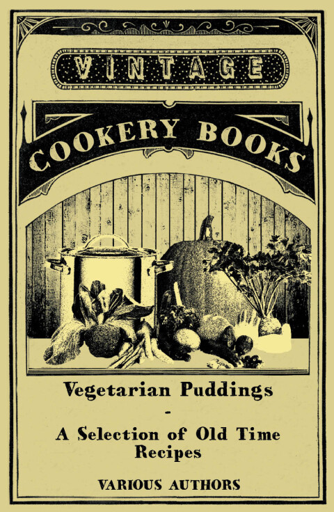 Cover image for book Vegetarian Puddings - A Selection of Old Time Recipes