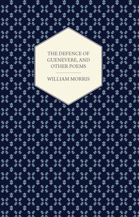 Cover image for book The Defence of Guenevere, and Other Poems (1858)